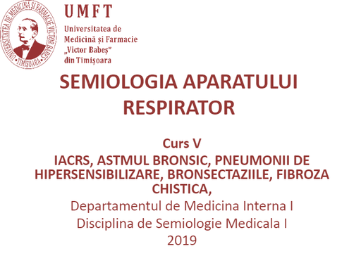 RESPIRATOR 2- IACRS, ASTM, PNEUMONII INTERSTITIALE, BRONSECTAZII, FIBROZA CHISTICA.pptx