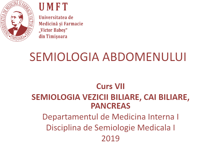 SEMIOLOGIA ABDOMENULUI 7- CAI BILIARE, PANCREAS